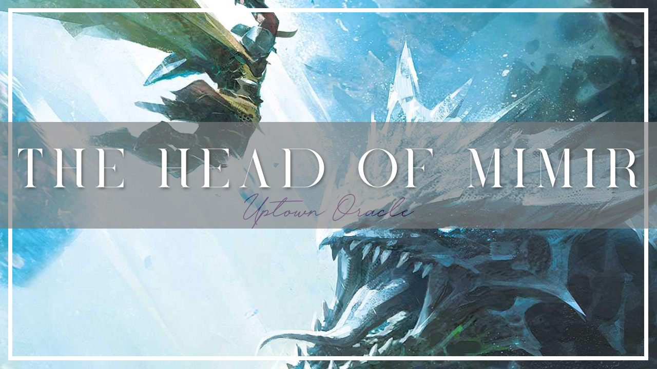 Uptown Oracle Reads… The Head of Mimir