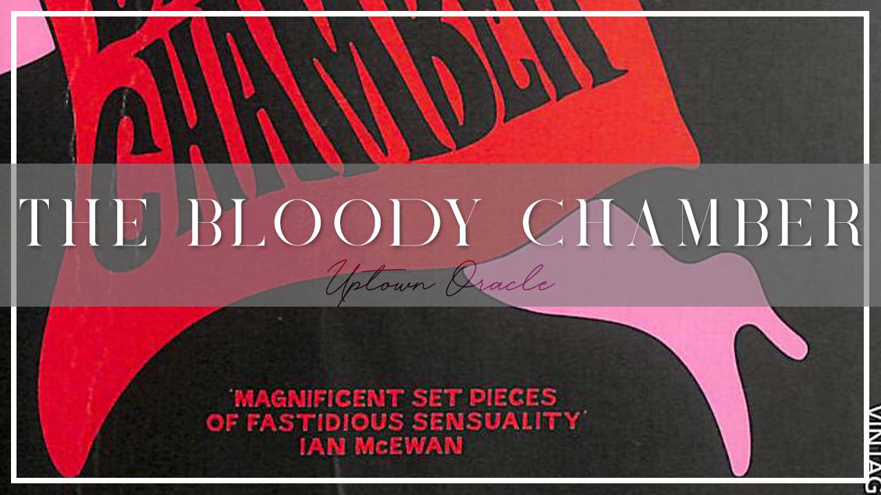The Bloody Chamber by Angela Carter 🩸 Dark, Gothic Fairy Tales That Transform the ClassicsThe Bloody Chamber